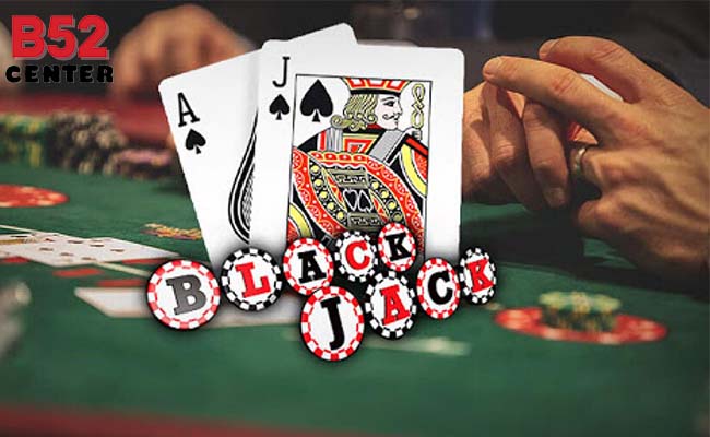 Bí Quyết Thắng Lớn Trong Casino Blackjack Của B52