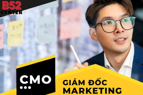 B52 Tổ Chức Chi Tuyển Giám Đốc Marketing Tại Thành Phố Hồ Chí Minh